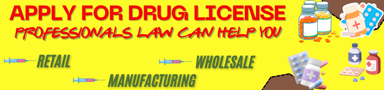 Professionals law can help to apply Drug license .