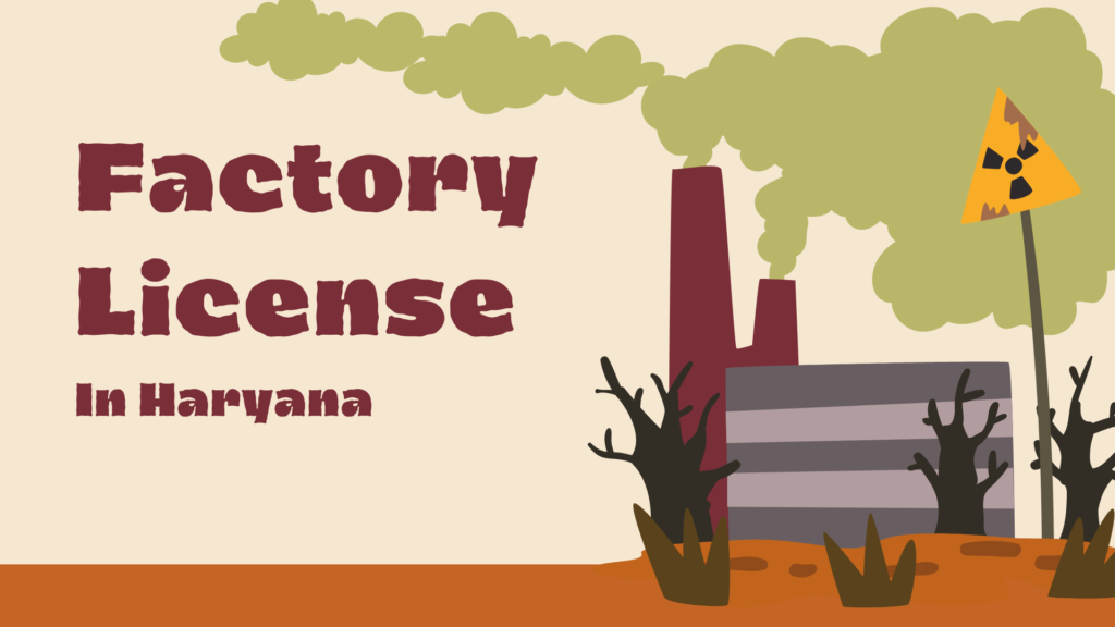 FACTORY LICENSE IN HARYANA