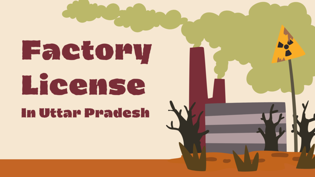 FACTORY LICENSE IN UTTAR PRADESH